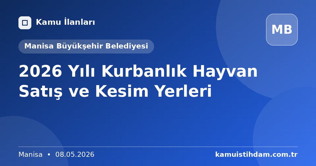 2026 Yılı Kurbanlık Hayvan Satış ve Kesim Yerleri - Manisa Büyükşehir Belediyesi
