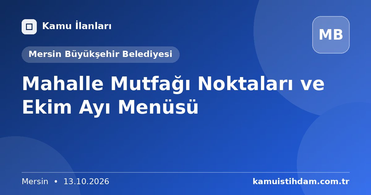 Mahalle Mutfağı Noktaları ve Ekim Ayı Menüsü - Mersin Büyükşehir Belediyesi