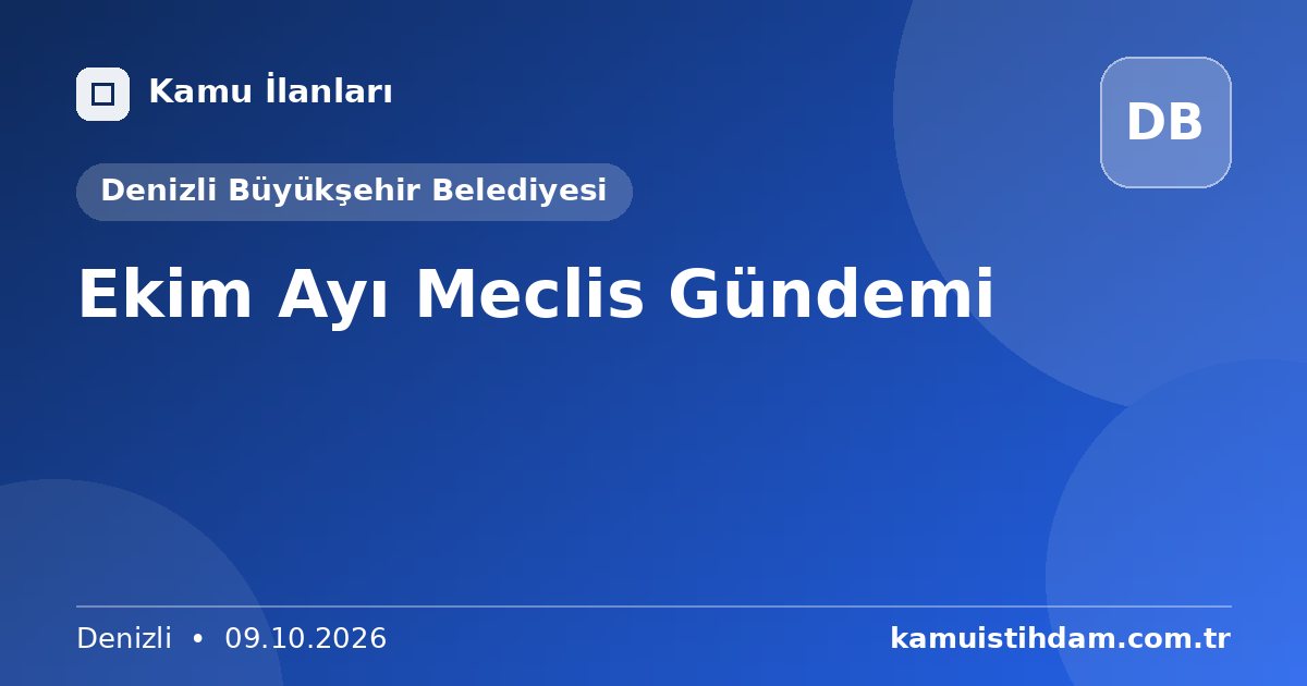 Ekim Ayı Meclis Gündemi - Denizli Büyükşehir Belediyesi