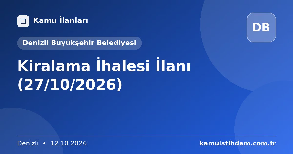 Kiralama İhalesi İlanı (27/10/2026) - Denizli Büyükşehir Belediyesi
