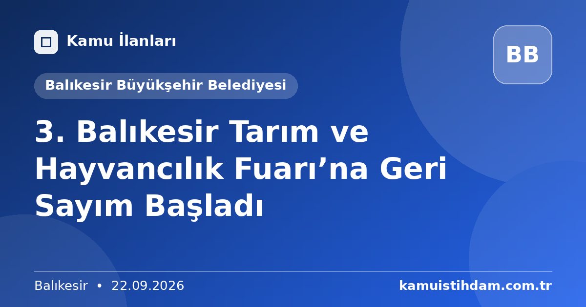 3. Balıkesir Tarım ve Hayvancılık Fuarı’na Geri Sayım Başladı - Balıkesir Büyükşehir Belediyesi