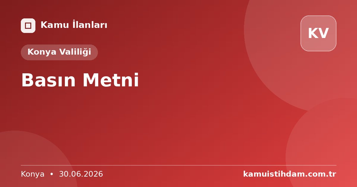 Basın Metni - Konya Valiliği