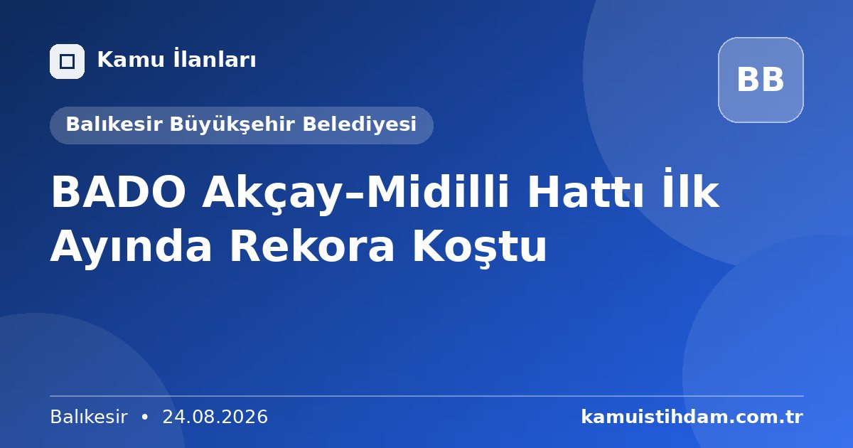 BADO Akçay–Midilli Hattı İlk Ayında Rekora Koştu - Balıkesir Büyükşehir Belediyesi