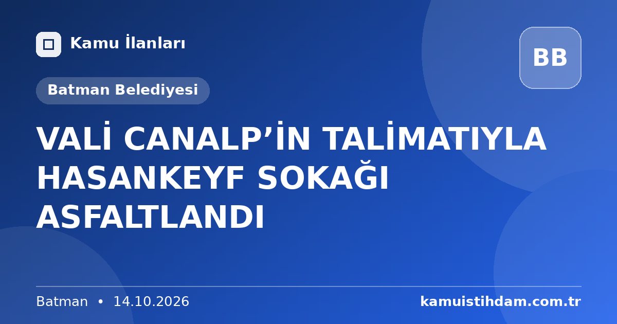 VALİ CANALP’İN TALİMATIYLA HASANKEYF SOKAĞI ASFALTLANDI - Batman Belediyesi