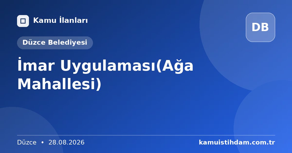 İmar Uygulaması(Ağa Mahallesi) - Düzce Belediyesi
