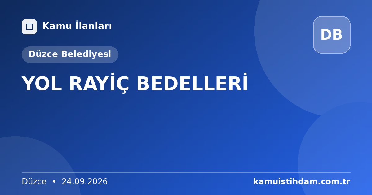 YOL RAYİÇ BEDELLERİ - Düzce Belediyesi