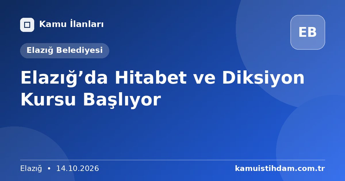 Elazığ’da Hitabet ve Diksiyon Kursu Başlıyor - Elazığ Belediyesi