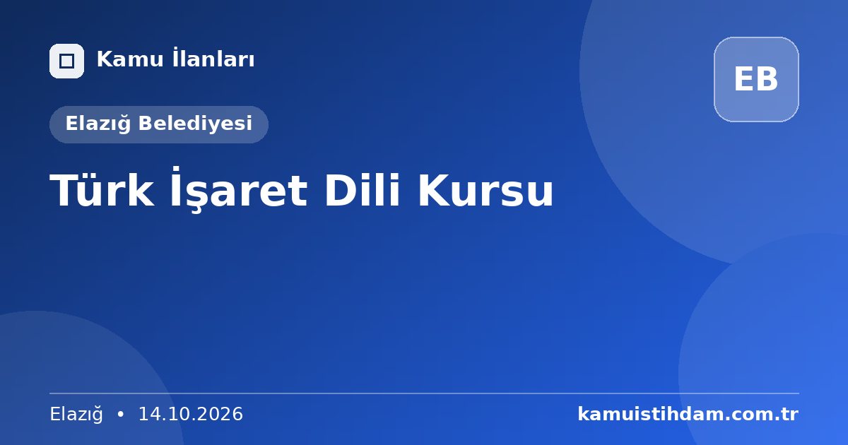 Türk İşaret Dili Kursu - Elazığ Belediyesi
