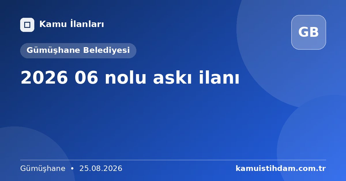 2026 06 nolu askı ilanı - Gümüşhane Belediyesi