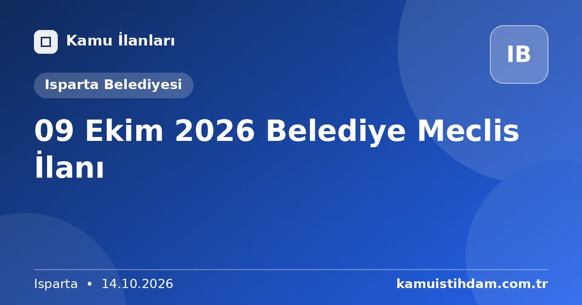09 Ekim 2026 Belediye Meclis İlanı - Isparta Belediyesi