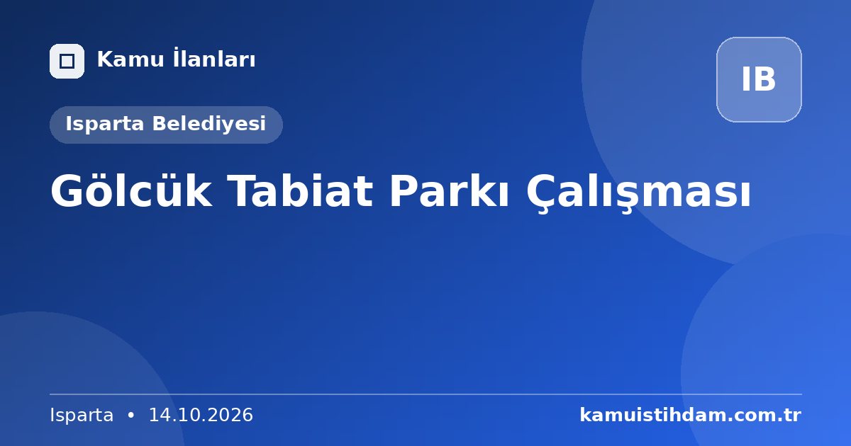 Gölcük Tabiat Parkı Çalışması - Isparta Belediyesi