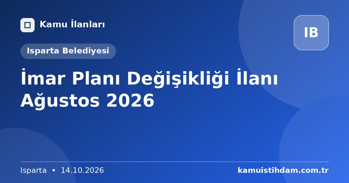 İmar Planı Değişikliği İlanı Ağustos 2026 - Isparta Belediyesi