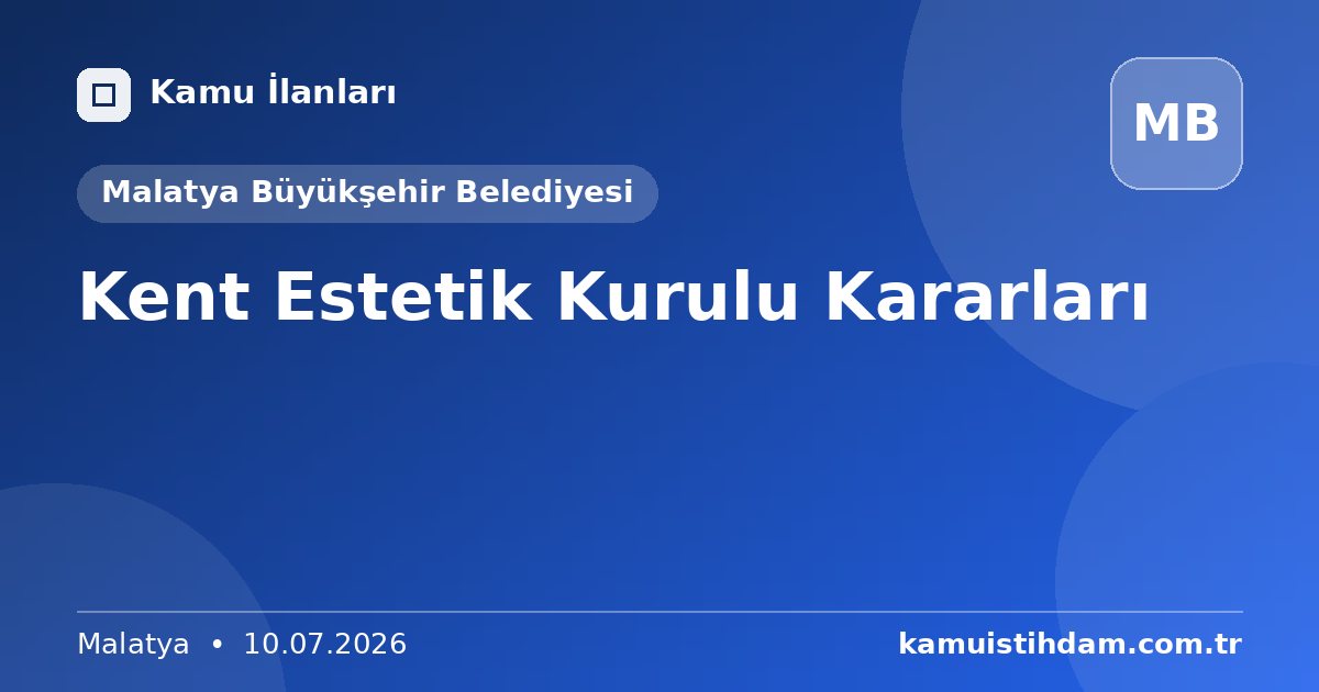 Kent Estetik Kurulu Kararları - Malatya Büyükşehir Belediyesi