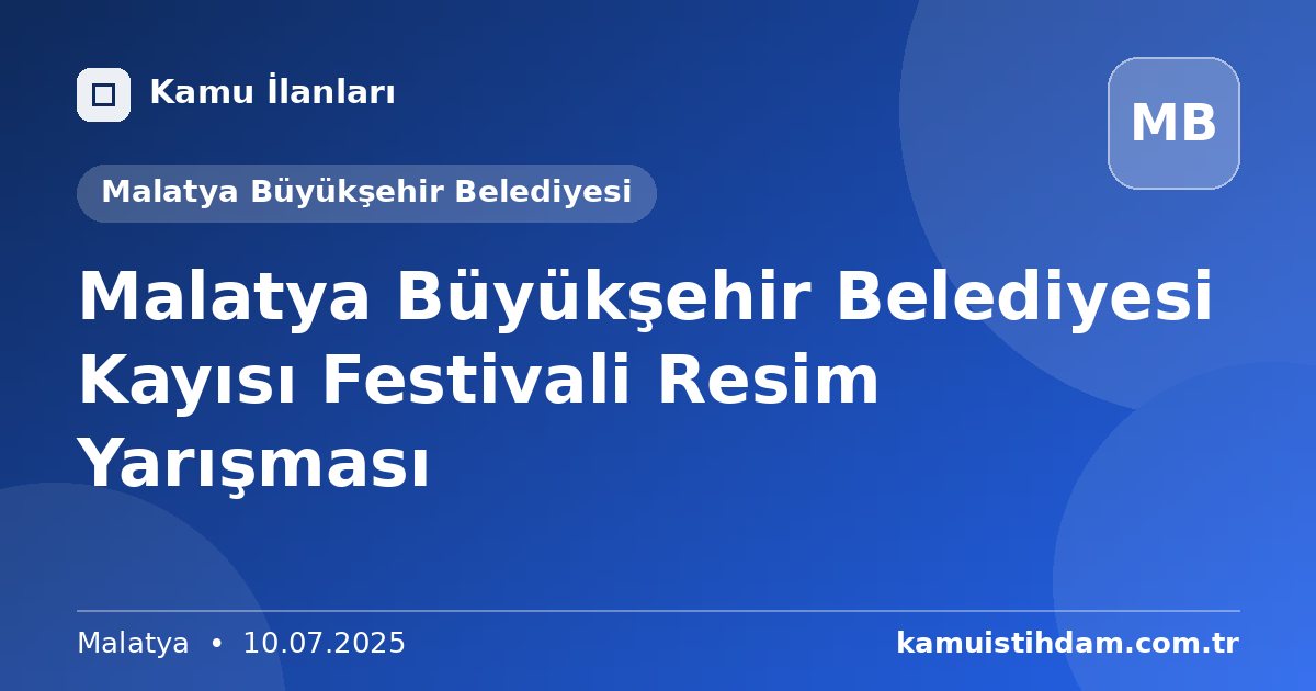 Malatya Büyükşehir Belediyesi Kayısı Festivali Resim Yarışması - Malatya Büyükşehir Belediyesi