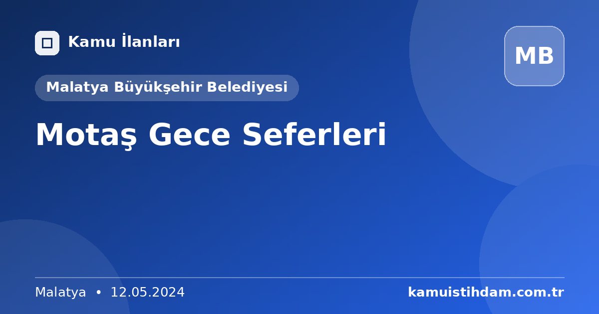 Motaş Gece Seferleri - Malatya Büyükşehir Belediyesi