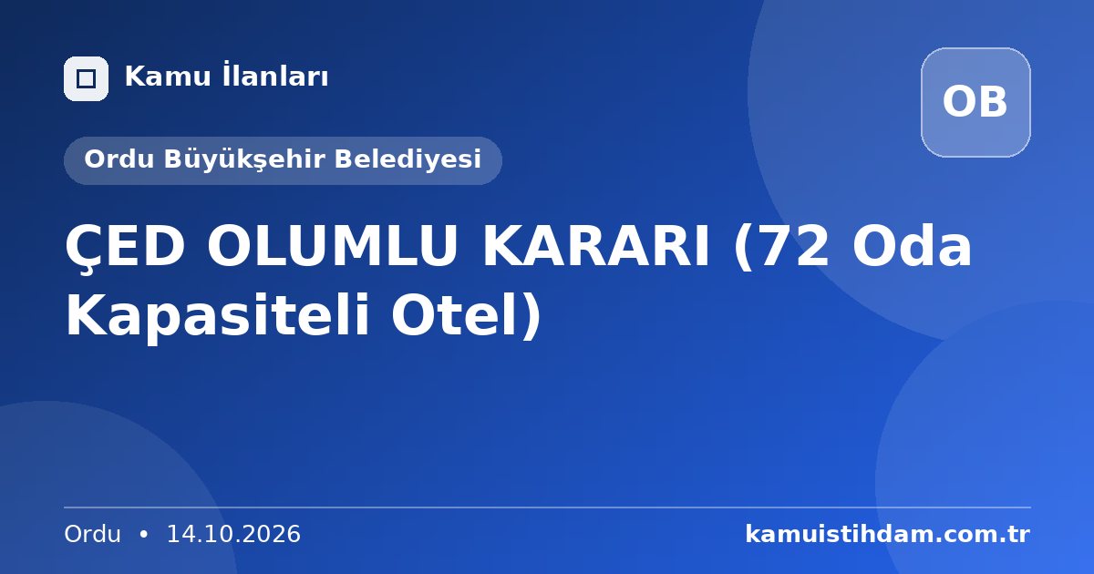 ÇED OLUMLU KARARI (72 Oda Kapasiteli Otel) - Ordu Büyükşehir Belediyesi