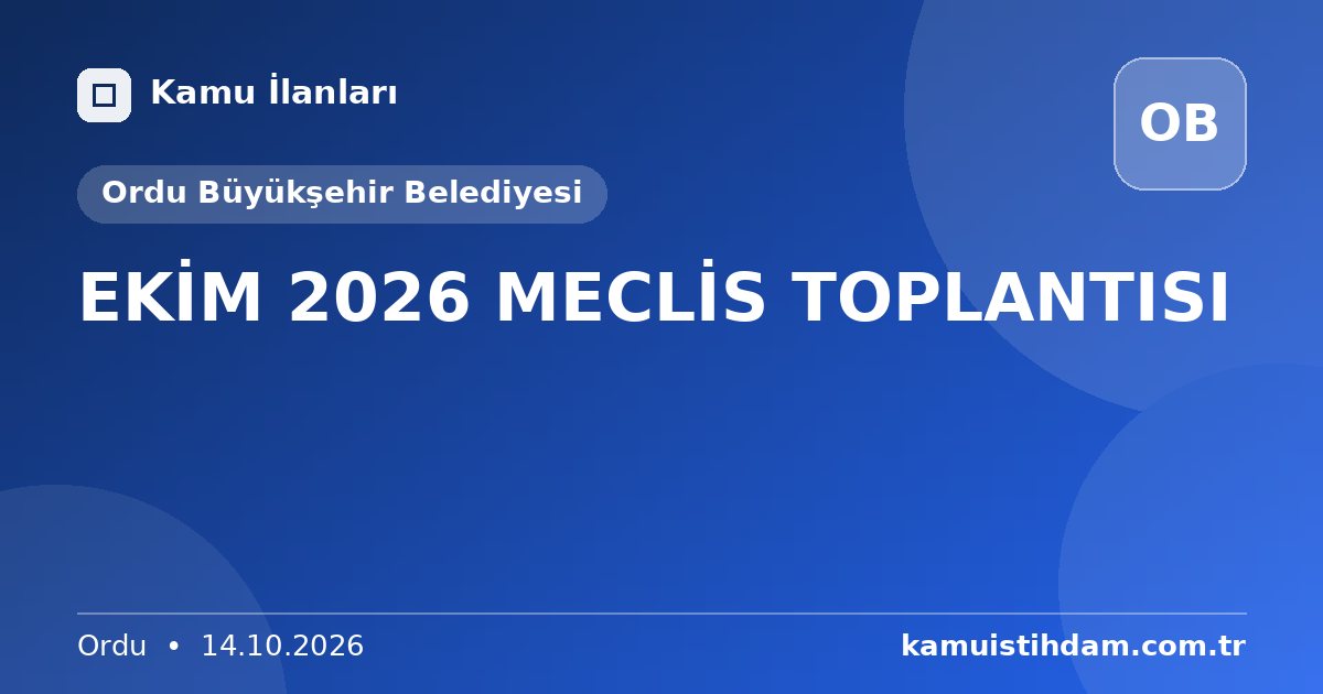 EKİM 2026 MECLİS TOPLANTISI - Ordu Büyükşehir Belediyesi