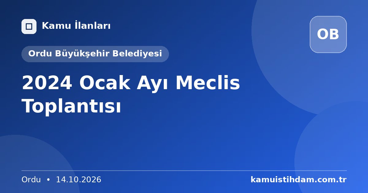 2024 Ocak Ayı Meclis Toplantısı - Ordu Büyükşehir Belediyesi