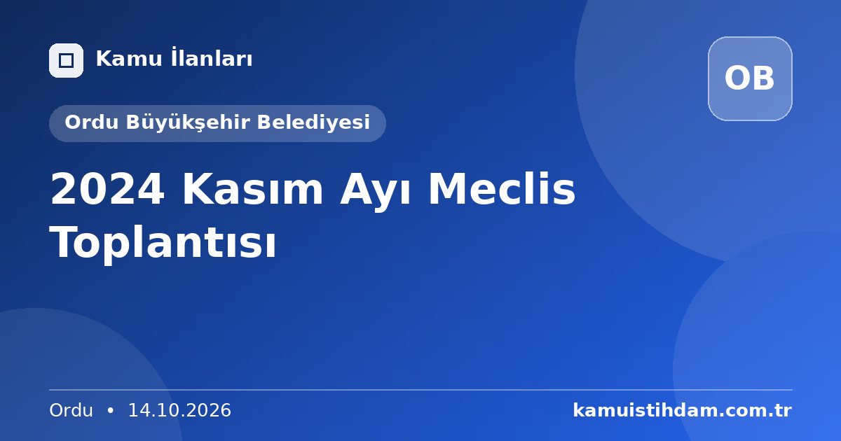 2024 Kasım Ayı Meclis Toplantısı - Ordu Büyükşehir Belediyesi