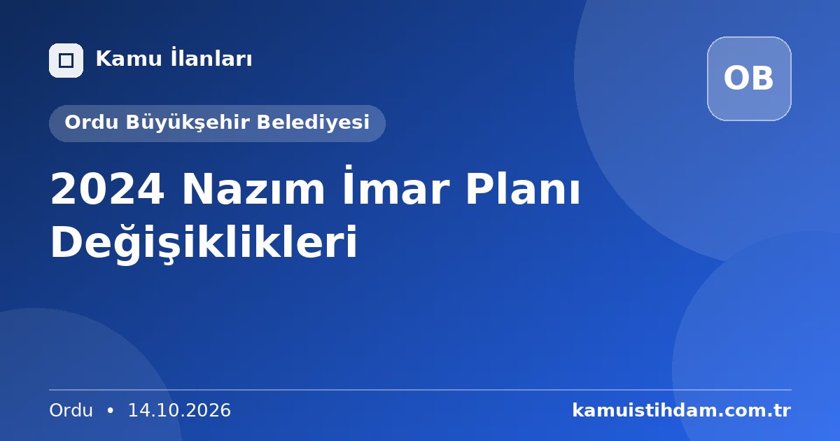 2024 Nazım İmar Planı Değişiklikleri - Ordu Büyükşehir Belediyesi