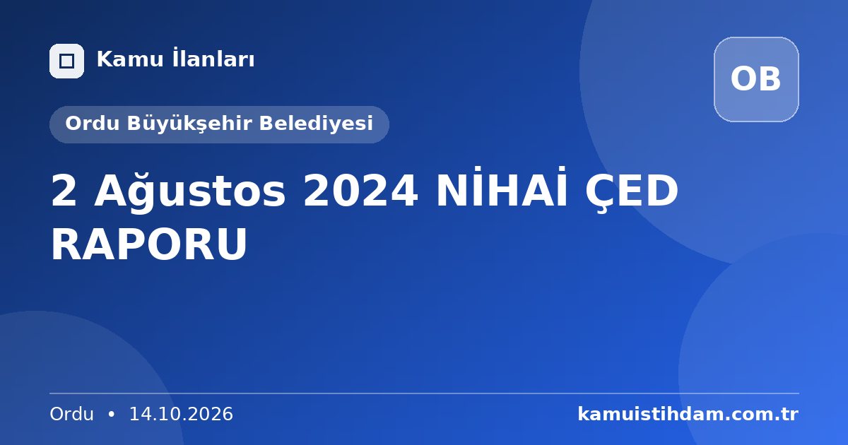 2 Ağustos 2024 NİHAİ ÇED RAPORU - Ordu Büyükşehir Belediyesi