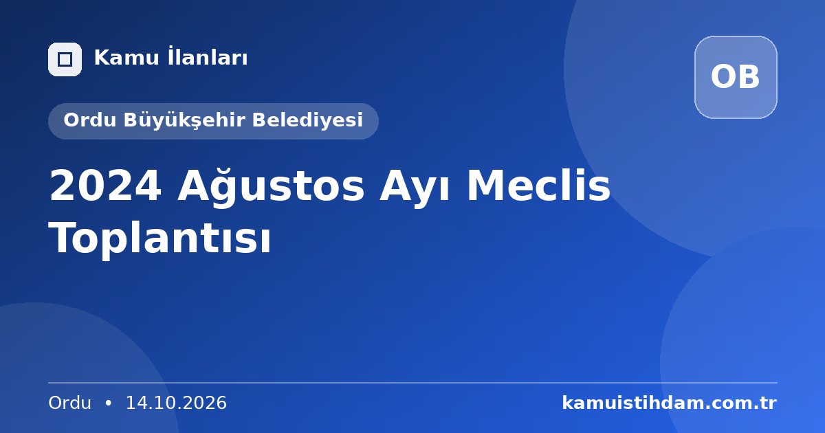 2024 Ağustos Ayı Meclis Toplantısı - Ordu Büyükşehir Belediyesi