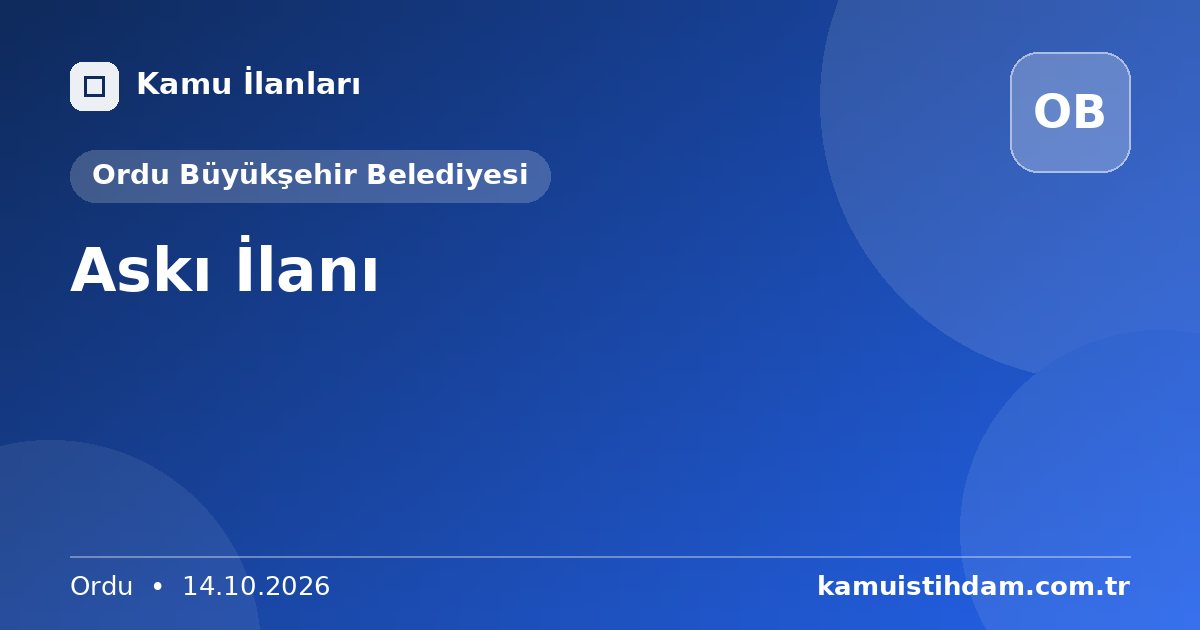 Askı İlanı - Ordu Büyükşehir Belediyesi