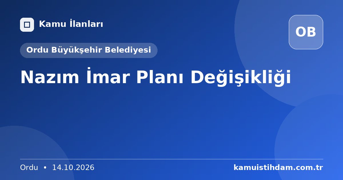 Nazım İmar Planı Değişikliği - Ordu Büyükşehir Belediyesi