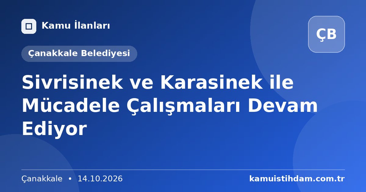 Sivrisinek ve Karasinek ile Mücadele Çalışmaları Devam Ediyor - Çanakkale Belediyesi