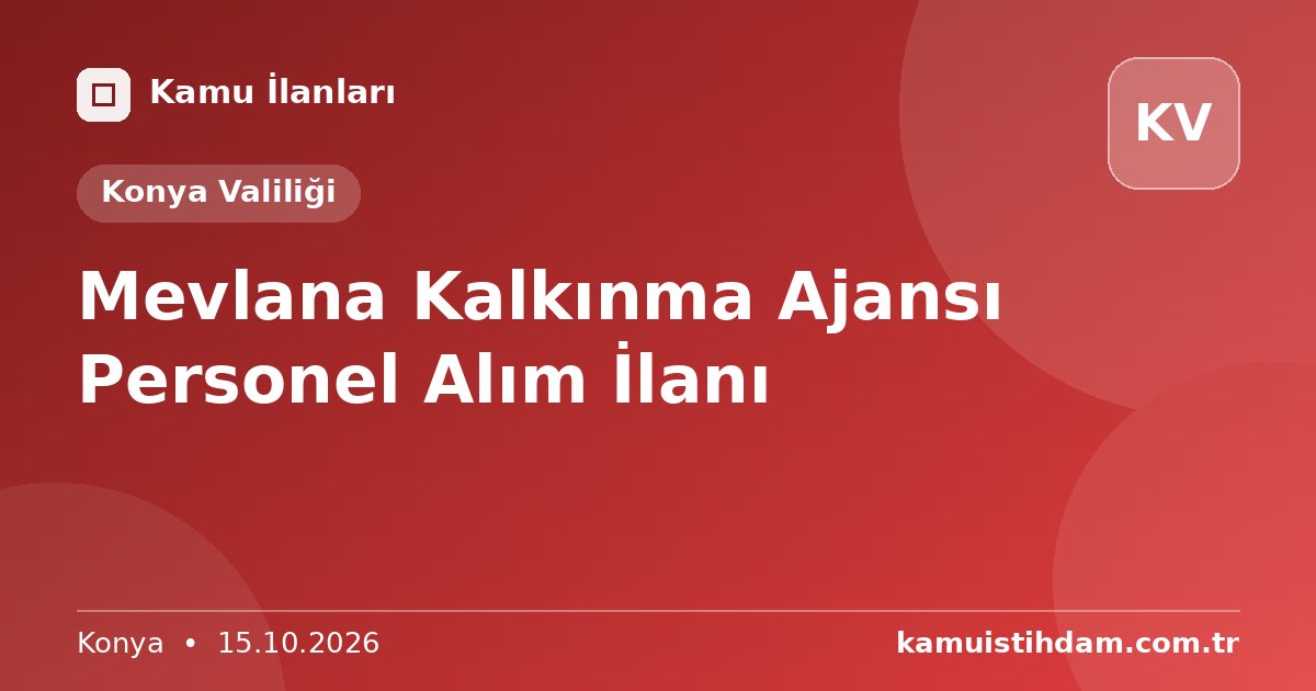 Mevlana Kalkınma Ajansı Personel Alım İlanı - Konya Valiliği
