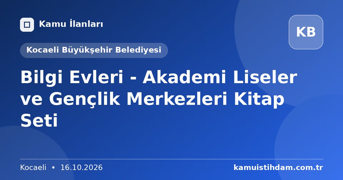 Bilgi Evleri - Akademi Liseler ve Gençlik Merkezleri Kitap Seti - Kocaeli Büyükşehir Belediyesi