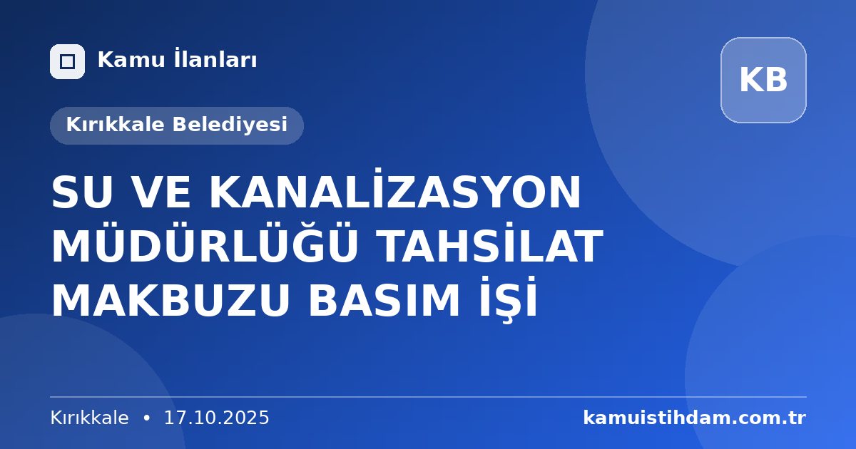 SU VE KANALİZASYON MÜDÜRLÜĞÜ TAHSİLAT MAKBUZU BASIM İŞİ - Kırıkkale Belediyesi