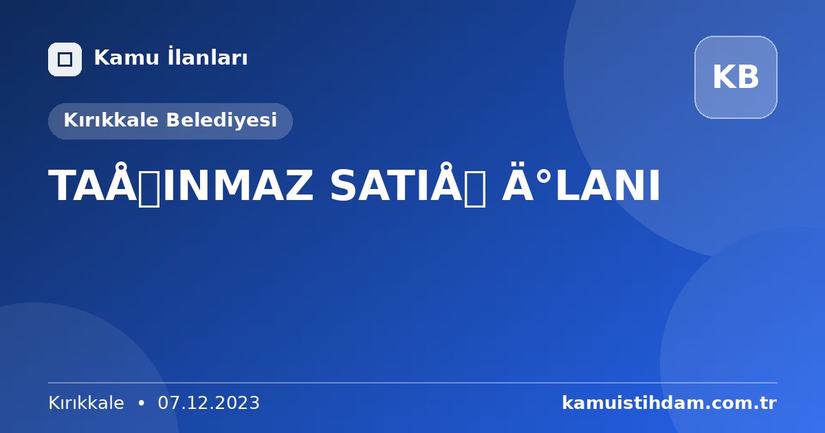 TAŞINMAZ SATIŞ İLANI - Kırıkkale Belediyesi