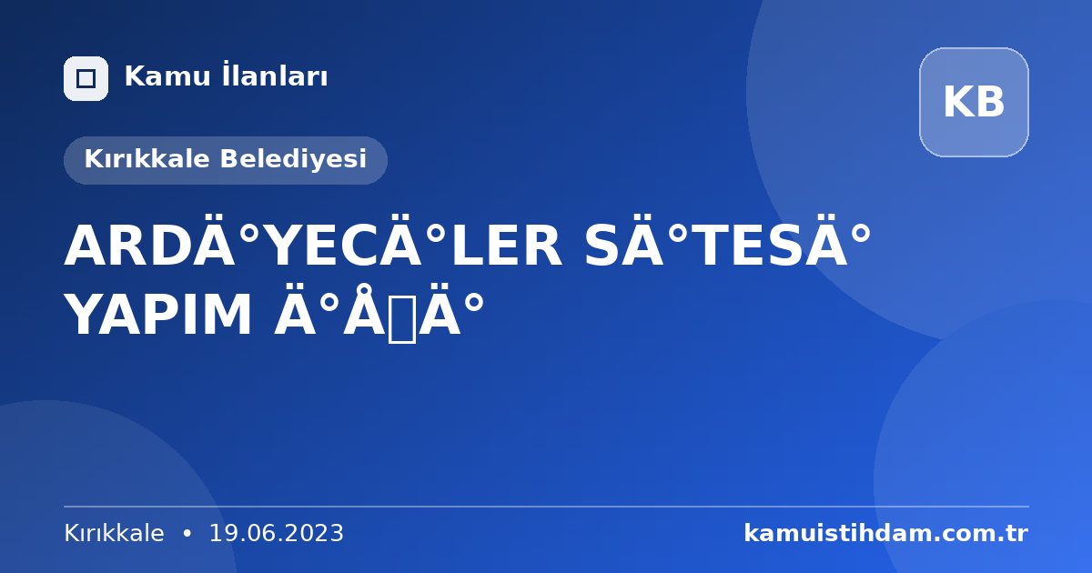 ARDİYECİLER SİTESİ YAPIM İŞİ - Kırıkkale Belediyesi