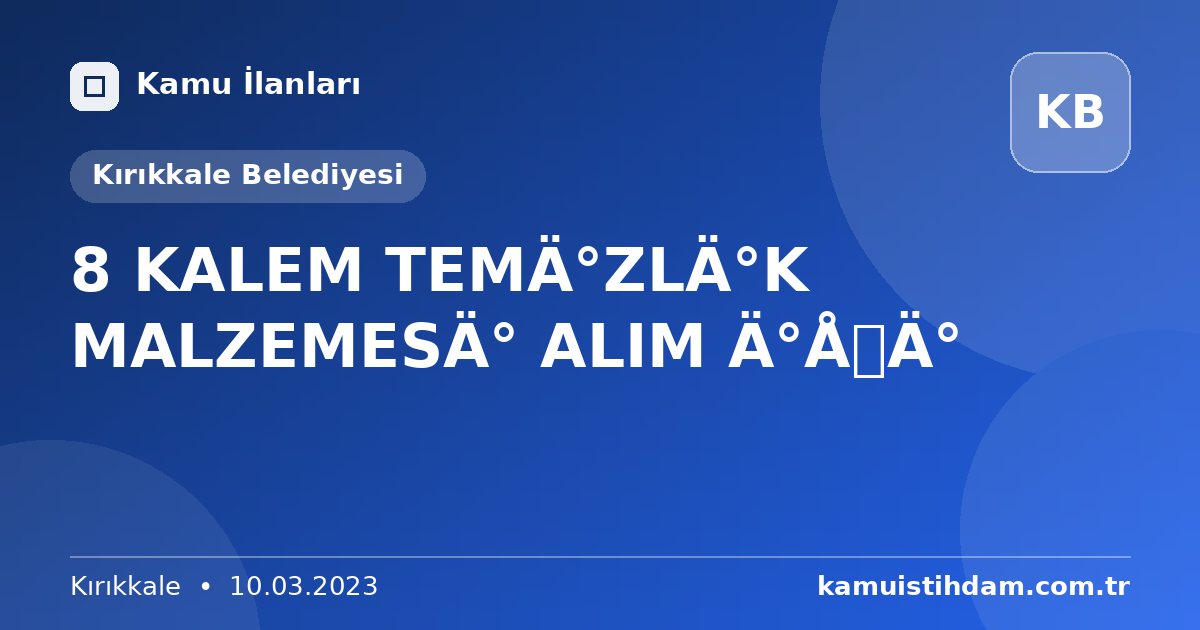 8 KALEM TEMİZLİK MALZEMESİ ALIM İŞİ - Kırıkkale Belediyesi