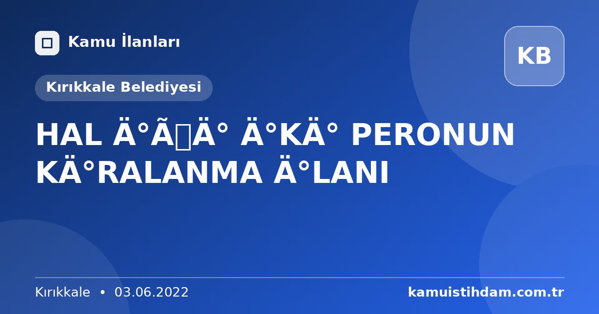 HAL İÇİ İKİ PERONUN KİRALANMA İLANI - Kırıkkale Belediyesi