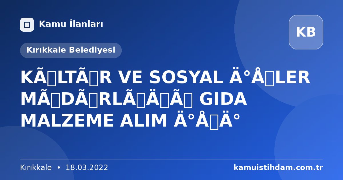 KÜLTÜR VE SOSYAL İŞLER MÜDÜRLÜĞÜ GIDA MALZEME ALIM İŞİ - Kırıkkale Belediyesi