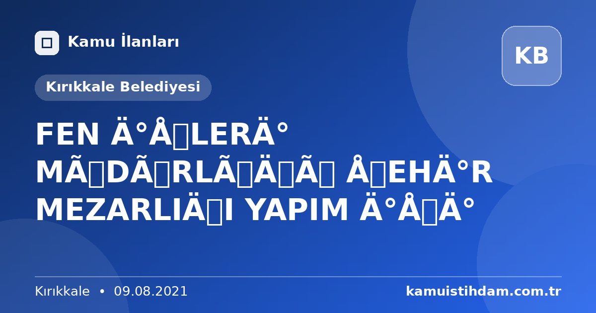 FEN İŞLERİ MÜDÜRLÜĞÜ ŞEHİR MEZARLIĞI YAPIM İŞİ - Kırıkkale Belediyesi