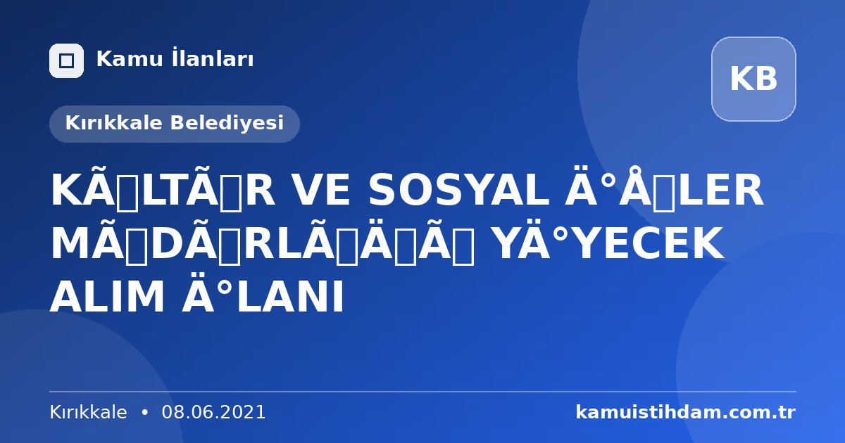 KÜLTÜR VE SOSYAL İŞLER MÜDÜRLÜĞÜ YİYECEK ALIM İLANI - Kırıkkale Belediyesi