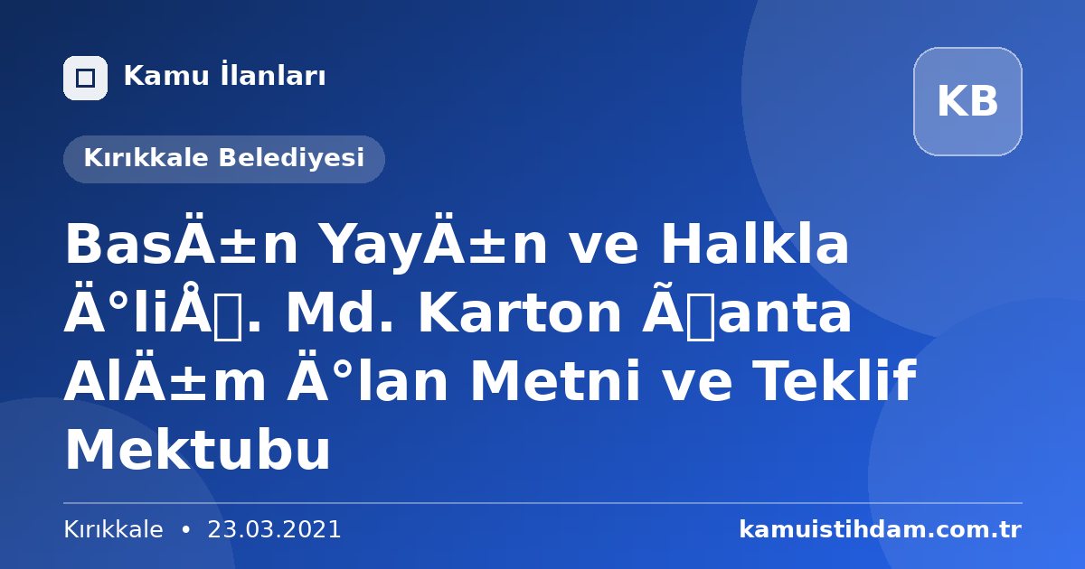Basın Yayın ve Halkla İliş. Md. Karton Çanta Alım İlan Metni ve Teklif Mektubu - Kırıkkale Belediyesi