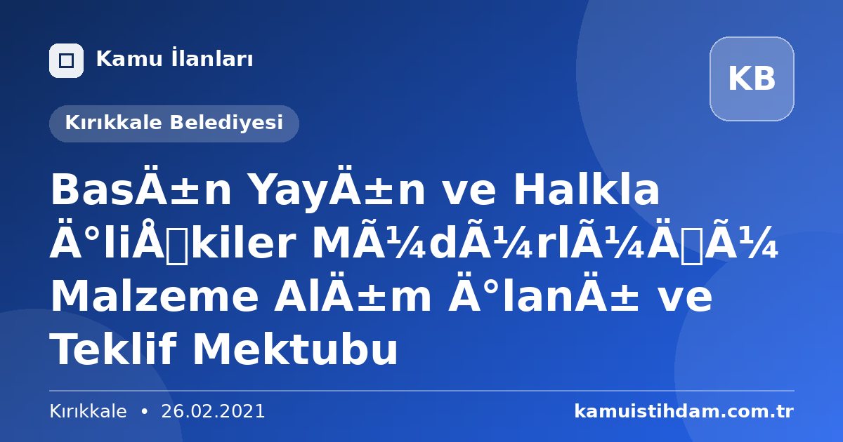Basın Yayın ve Halkla İlişkiler Müdürlüğü Malzeme Alım İlanı ve Teklif Mektubu - Kırıkkale Belediyesi