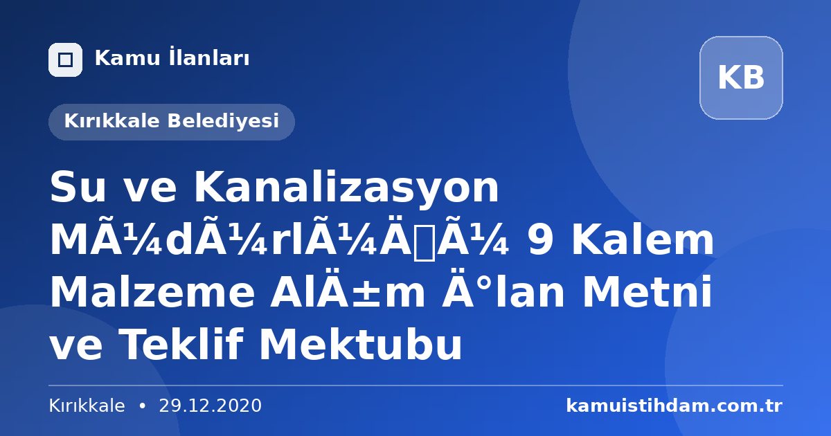 Su ve Kanalizasyon Müdürlüğü 9 Kalem Malzeme Alım İlan Metni ve Teklif Mektubu - Kırıkkale Belediyesi