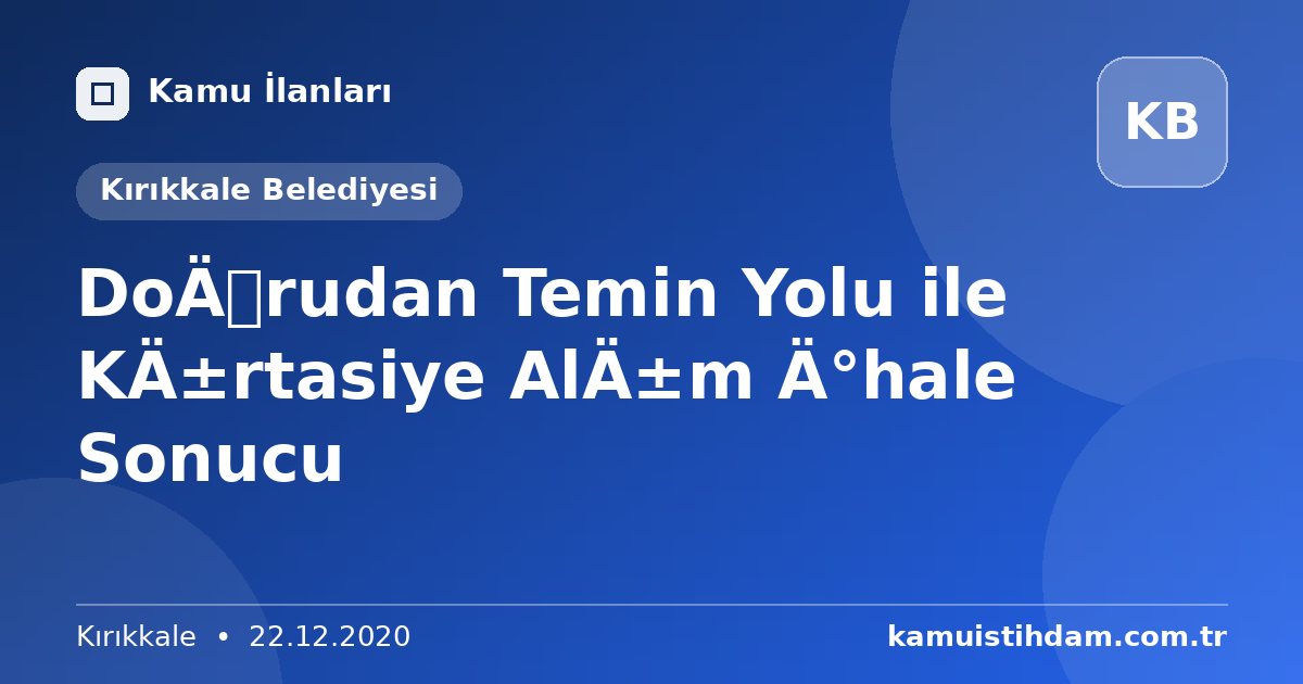 Doğrudan Temin Yolu ile Kırtasiye Alım İhale Sonucu - Kırıkkale Belediyesi