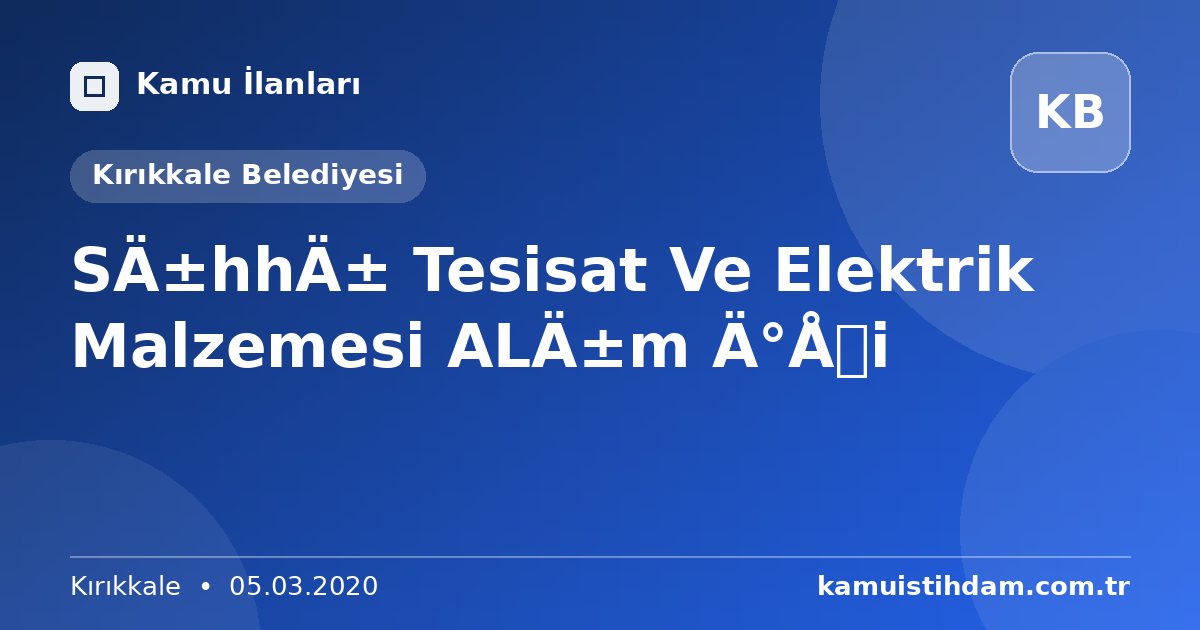 Sıhhı Tesisat Ve Elektrik Malzemesi ALım İşi - Kırıkkale Belediyesi