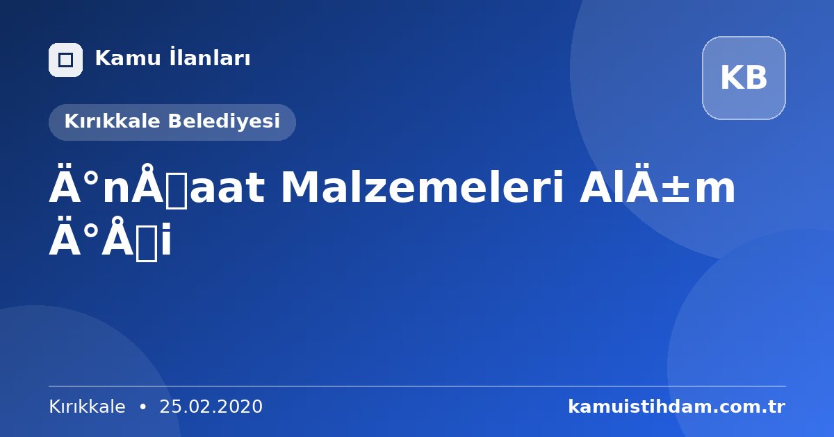 İnşaat Malzemeleri Alım İşi - Kırıkkale Belediyesi