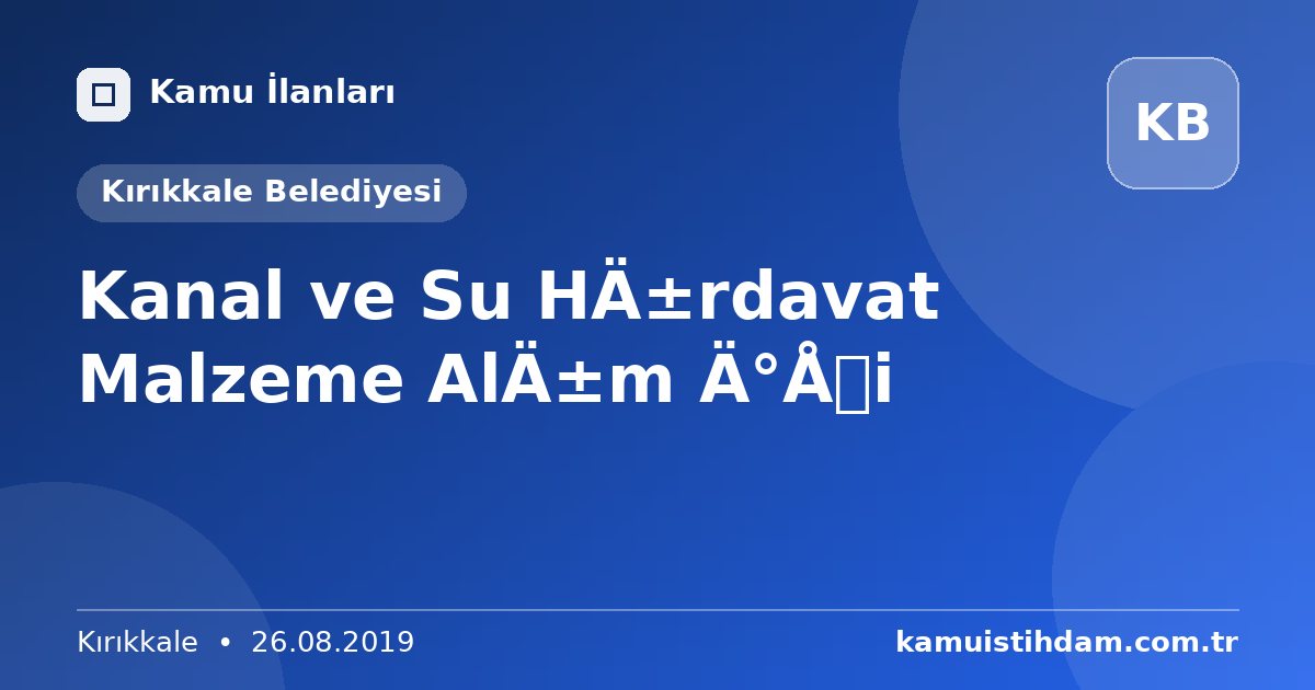 Kanal ve Su Hırdavat Malzeme Alım İşi - Kırıkkale Belediyesi