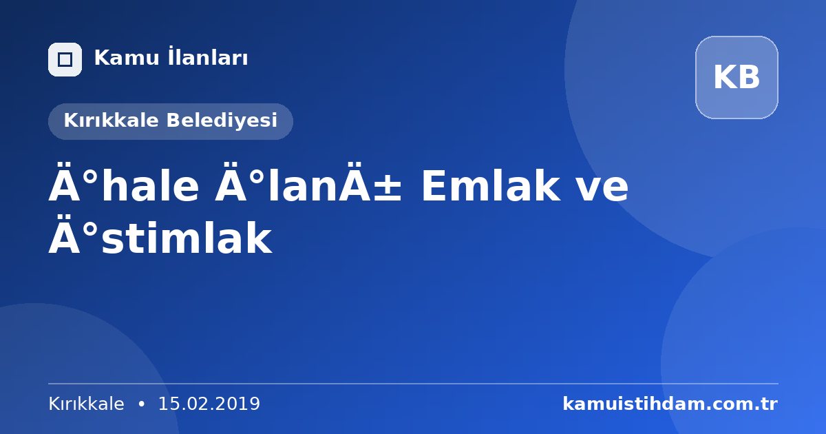 İhale İlanı Emlak ve İstimlak - Kırıkkale Belediyesi