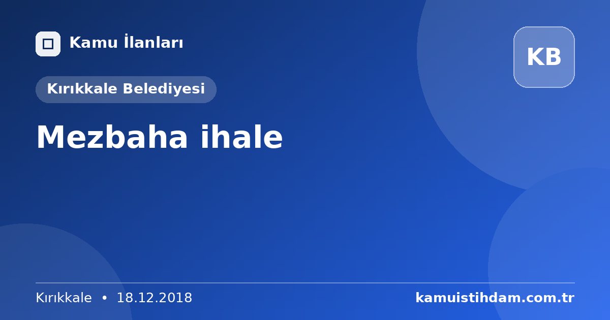 Mezbaha ihale - Kırıkkale Belediyesi