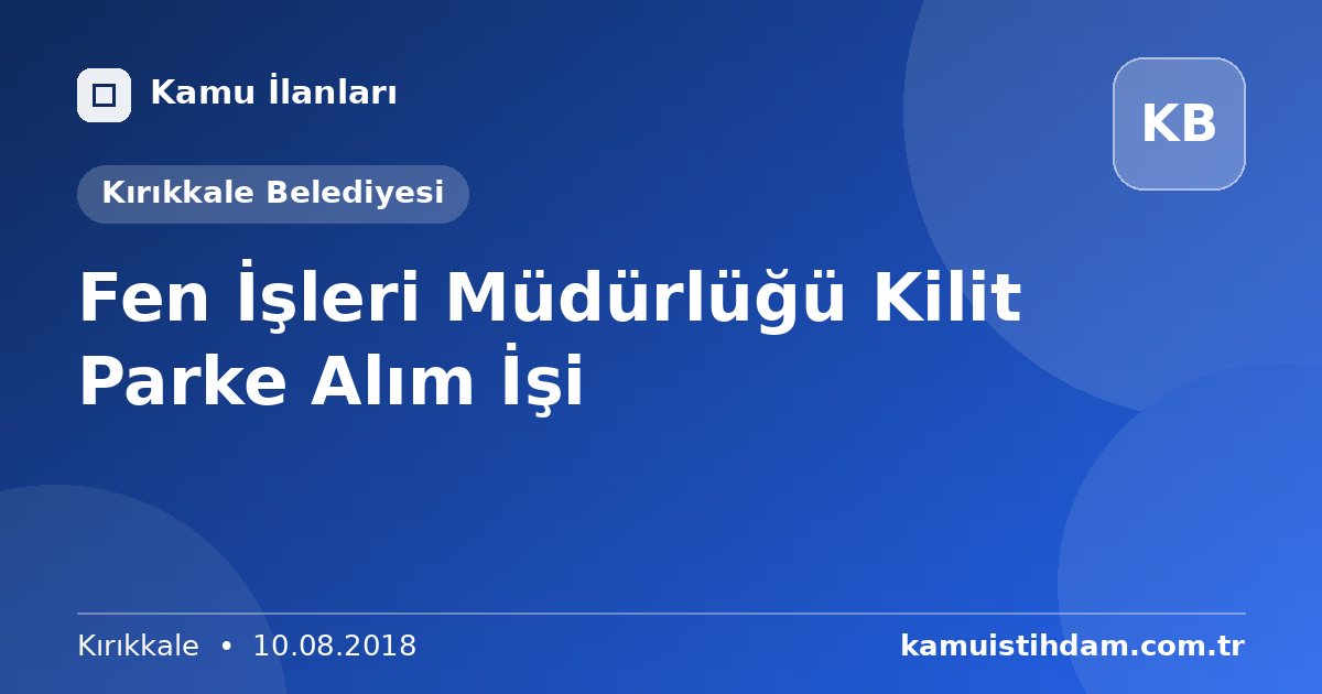 Fen İşleri Müdürlüğü Kilit Parke Alım İşi - Kırıkkale Belediyesi