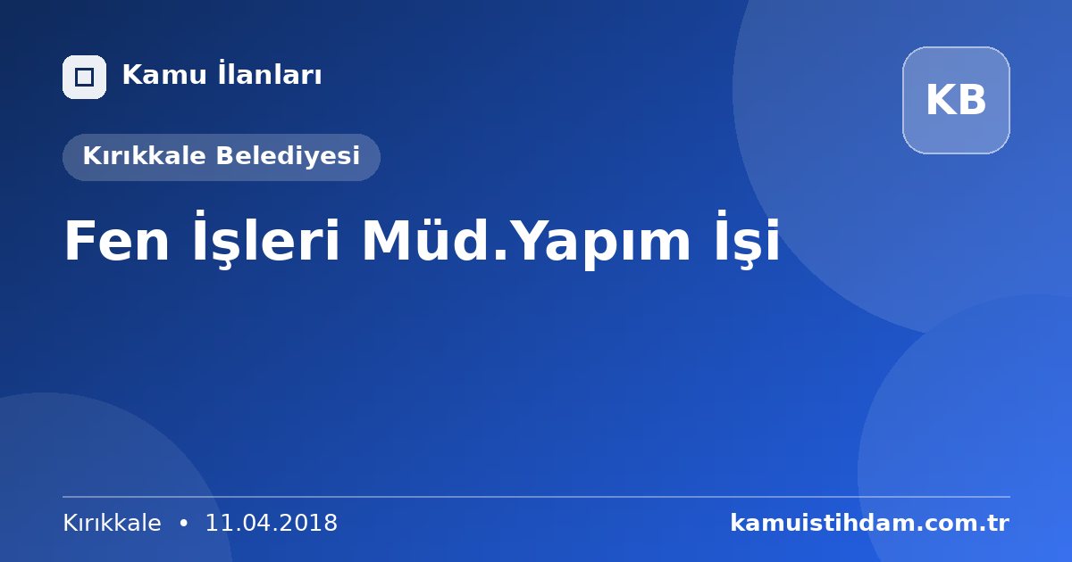 Fen İşleri Müd.Yapım İşi - Kırıkkale Belediyesi